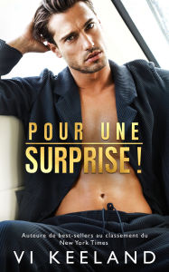 Title: Pour Une Surprise !, Author: Vi Keeland