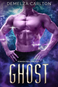Title: Ghost: Romansa Fiksi Ilmiah Alien, Author: Demelza Carlton