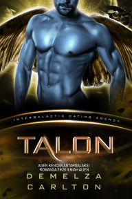 Title: Talon: Agen Kencan Antargalaksi Romansa Fiksi Ilmiah Alien, Author: Demelza Carlton