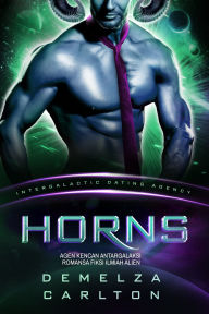 Title: Horns: Agen Kencan Antargalaksi Romansa Fiksi Ilmiah Alien, Author: Demelza Carlton