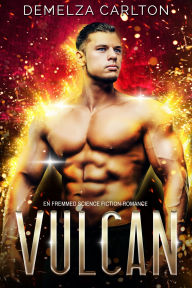 Title: Vulcan: En Fremmed Science Fiction-Romance, Author: Demelza Carlton