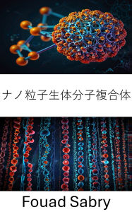 Title: Nanoparticle Biomolecule Conjugate: Advanced Bioconjugation for Targeted Delivery and Sensing, Author: Fouad Sabry