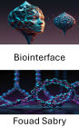 Biointerface: Progrès dans les interactions à l'échelle nanométrique et l'ingénierie moléculaire