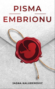 Title: Pisma embrionu, Author: Jasna Kaludjerovic