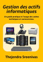 Gestion des actifs informatiques - Un guide pratique à l'usage des cadres techniques et commerciaux