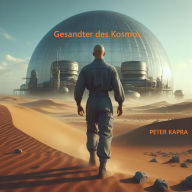 Title: Gesandter des Kosmos, Author: PETER KAPRA