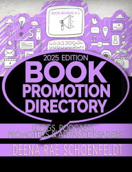 Title: Book Promotion Directory, Author: Deena Rae Schoenfeldt