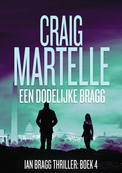 Een dodelijke Bragg (Ian Bragg, #4)