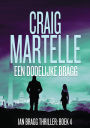 Een dodelijke Bragg (Ian Bragg, #4)
