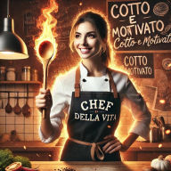 Title: cotto e motivato, Author: G.M. GREEN