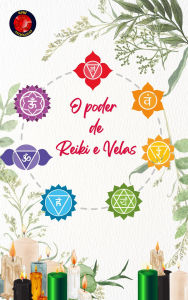 Title: O poder de Reiki e Velas, Author: Alina Rubi