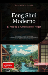 Title: Feng Shui Moderno: El Arte de la Armonía en el Hogar, Author: Boreas Es. M. L. Saage