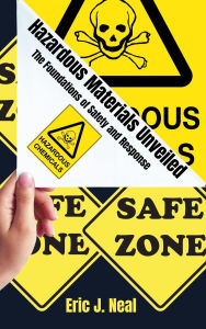 Title: Hazardous Materials Unveiled, Author: Eric J. Neal