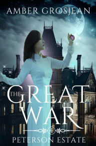 Title: The Great War (Peterson Estate, #4), Author: Amber Grosjean