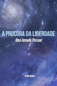 Title: A Procura da Liberdade, Author: pedro nunes
