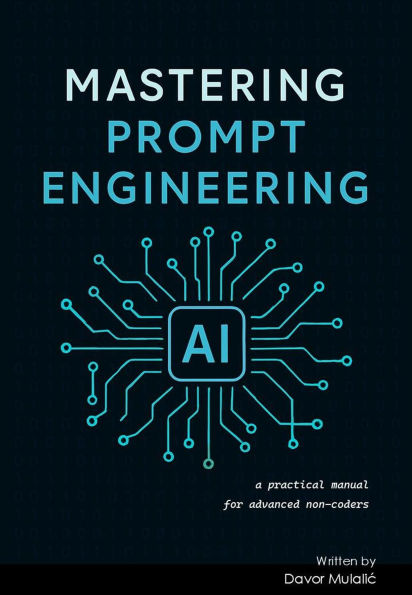 Mastering Prompt Engineering (2025, #1)