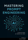 Mastering Prompt Engineering (2025, #1)