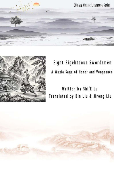 Eight Righteous Blades: A Wuxia Saga of Honor and Vengeance