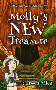 Title: Molly's New Treasure (Molly Greenwood Adventures, #5), Author: Carmen Allen