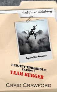 Title: Project Threshold Season 2: Team Berger, Author: Craig Crawford
