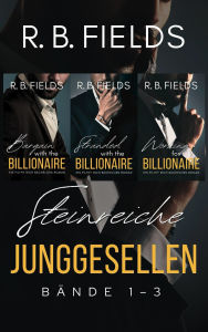 Free torrent download books Steinreiche Junggesellen: Bände 1-3 (English literature) MOBI