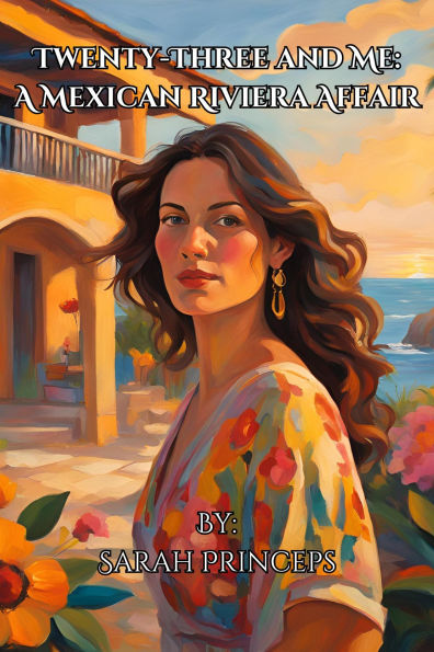 Twenty-Three and Me: A Mexican Riviera Affair