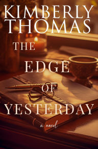 Download german audio books The Edge of Yesterday DJVU by Kimberly Thomas