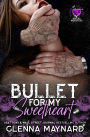 Bullet for my Sweetheart