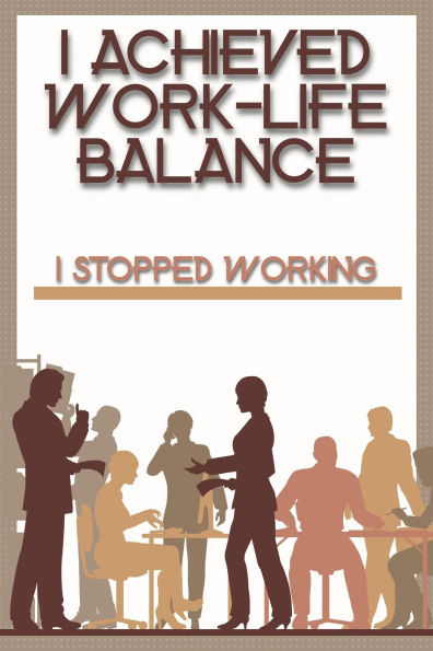I Achieved Work-Life Balance: I Stopped Working (Suberp Investing, #12)