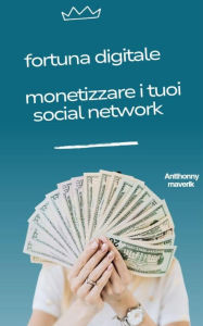 Title: fortuna digitale segreti svelati, Author: antthonny maverik