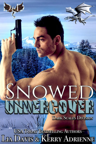 Snowed Undercover (Dark Scales Division, #2)