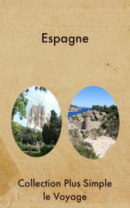 Title: Espagne, Author: Collection Plus Simple le Voyage