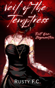 Ebooks in deutsch download Veil of the Temptress, part one: Degeneration  by Rusty F.C.
