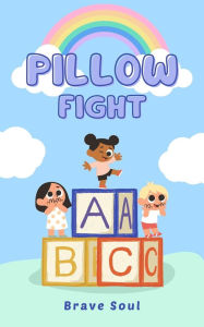 Title: Pillow Fight (Boys and Girls, #1), Author: Brave Soul
