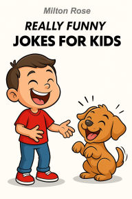 Title: Rally Funny Jokes For Kids (Kids Joke Book, #5), Author: Milton Rose