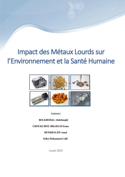 Impact des Métaux Lourds sur l'Environnement et la Santé Humaine (sciences, #1)
