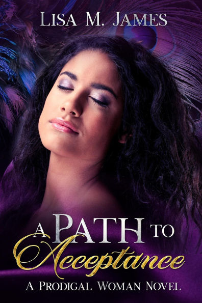 A Path to Acceptance (The Prodigal Woman Series, #2)