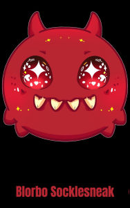 Title: Blorbo Socklesneak (Tiny Beasts, Big-Eyed Terrors, #2), Author: ~^~ QuirkyJoe ~^~