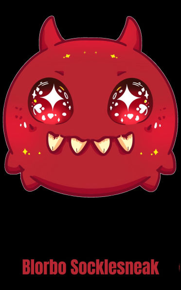 Blorbo Socklesneak (Tiny Beasts, Big-Eyed Terrors, #2)