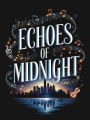 Echoes of Midnight