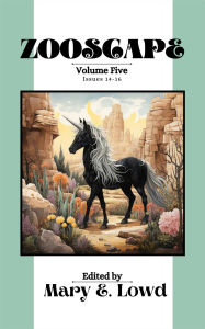 Title: Zooscape: Volume 5 (Issues 14-16), Author: Mary E. Lowd