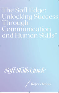 Title: The Soft Edge : Unlocking Success Through Communication and Human Skills, Author: Wheel of Wisdom