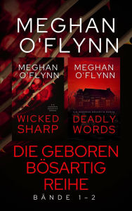 Title: Die Geboren Bösartig Reihe: Bände 1-2, Author: Meghan O'Flynn