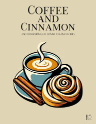 Title: Coffee and Cinnamon And Other Bilingual Danish-English Stories, Author: Pomme Bilingual