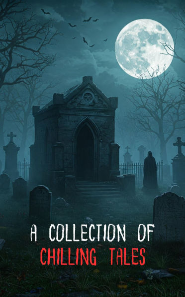 A Collection of Chilling Tales