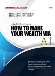 Title: How to Make Your Wealth via Ai, Author: Saleh Othman
