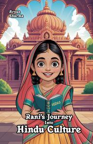 Title: Rani's Journey Into Hindu Culture, Author: Aryan Sharma