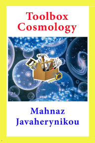Title: Toolbox Cosmology, Author: Mahnaz Javaherynikou