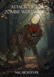 Downloading audiobooks to itunes Attack Of the Zombie Werewolves by Mk McKeever English version 9798227582355 