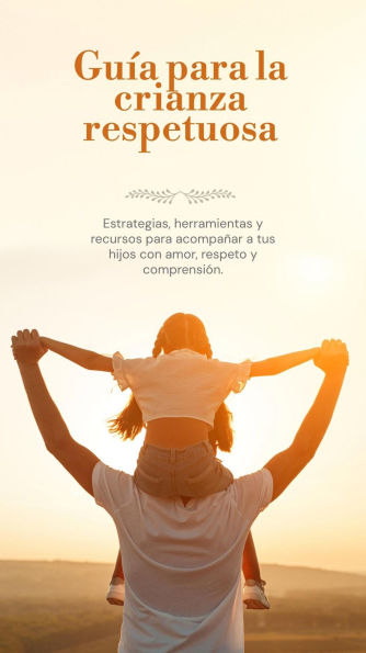 GUÍA PARA LA CRIANZA RESPETUOSA
